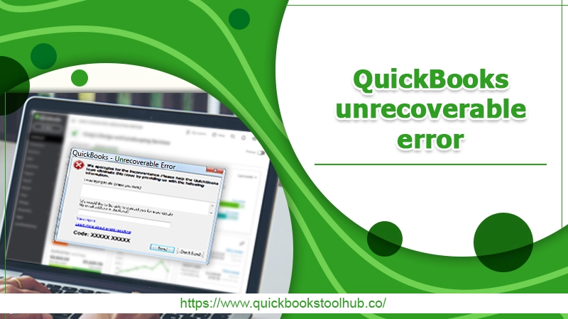 quickbooks unrecoverable error