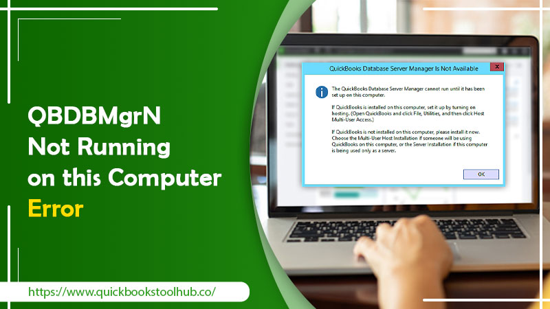 QBDBMgrN Not Running on This Computer